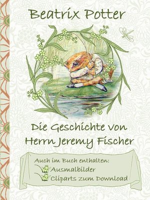 cover image of Die Geschichte von Herrn Jeremy Fischer (inklusive Ausmalbilder und Cliparts zum Download)